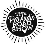 THE PRO AUDIO ROADSHOW